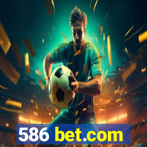 586 bet.com